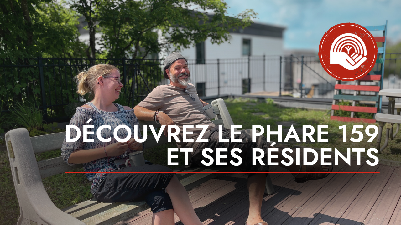 Image couverture de la vidéo au sujet de l'organisme Le Phare 159 et ses résidents