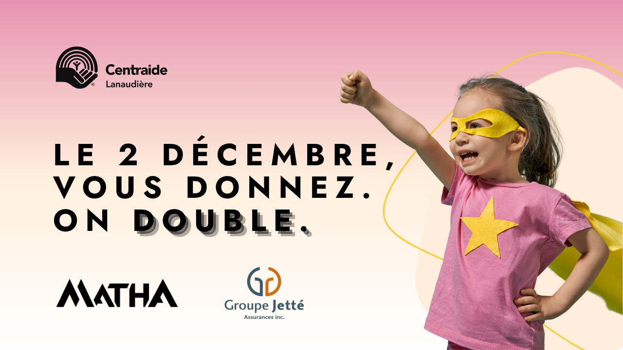 You are currently viewing Mardi Je Donne : Groupe Jetté Assurances et Expérience Matha doubleront les dons