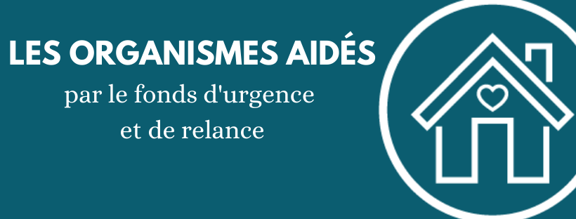 You are currently viewing Les organismes aidés par le fonds d’urgence et de relance